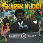 Ya disponible el nuevo disco de Skarra Mucci » Dancehall President»