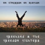 FreeHand & The Freedom Figthters presentan nuevo disco