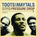 La historia del “Pressure Drop” de Toots & The Maytals - por DotheReggae