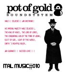 Pot Of Gold cerró el año con el Vol #10 de sus «Ital Music Mixtapes»