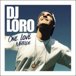 MIX ACTUAL: One Love Mixtape de Dj Loro