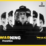 «Frenético» es el segundo adelanto de Warning, nuevo disco de Dremen