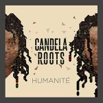 «Humanité», prueba de madurez de Candela Roots